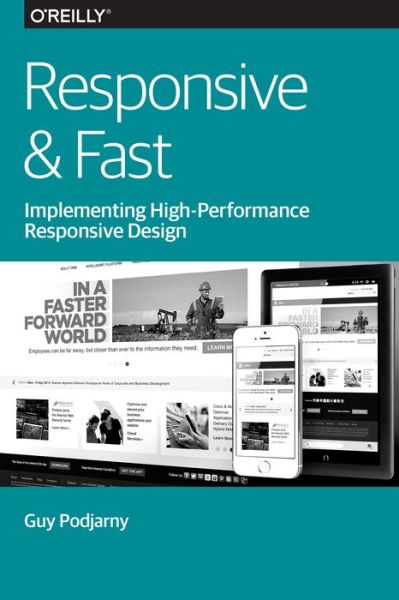 Responsive & Fast - Guy Podjamy - Livros - O'Reilly Media - 9781491911617 - 23 de setembro de 2014