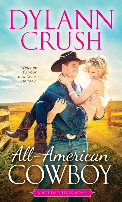 Cover for Dylann Crush · All-American Cowboy - Holiday, Texas (Paperback Book) (2018)