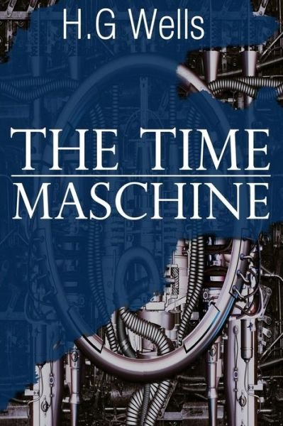 Cover for H. G. Wells · The Time Machine (Taschenbuch) (2014)