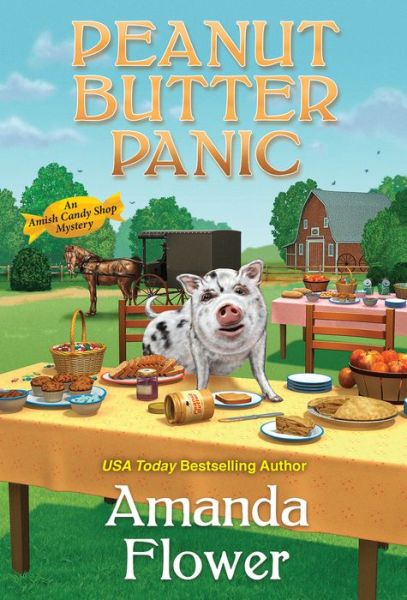 Cover for Amanda Flower · Peanut Butter Panic - An Amish Candy Shop Mystery (#7) (Paperback Book) (2022)