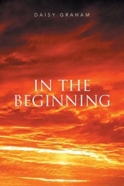 Cover for Daisy Graham · In the Beginning (Paperback Book) (2016)