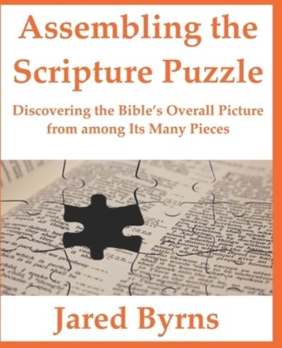 Cover for Jared Byrns · Assembling the Scripture Puzzle (Paperback Book) (2017)