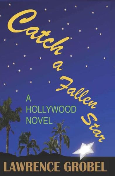 Cover for Lawrence Grobel · Catch a Fallen Star (Paperback Book) (2014)