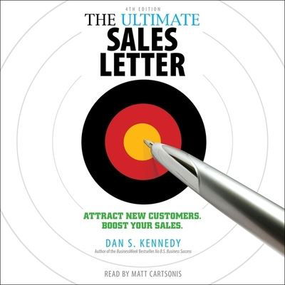 Cover for Dan S. Kennedy · The Ultimate Sales Letter, 4th Edition : Attract New Customers, Boost Your Sales (CD) (2019)