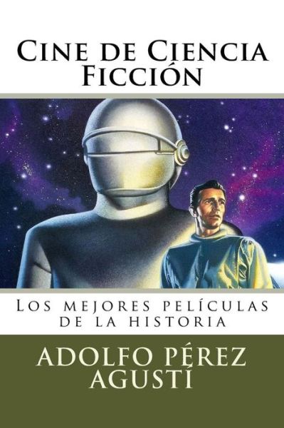 Cover for Adolfo Perez Agusti · Cine De Ciencia Ficcion (Paperback Book) (2015)