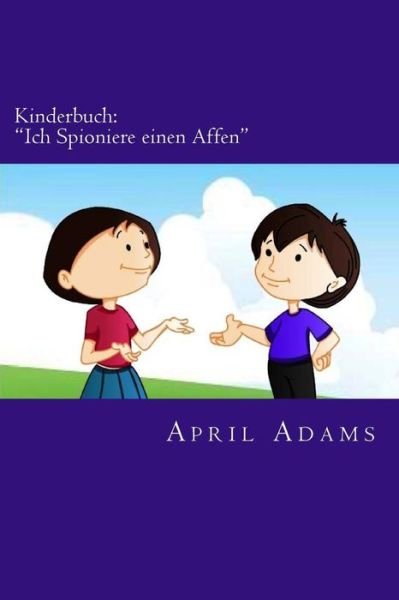 Cover for April Adams · Kinderbuch: (Pocketbok) (2015)
