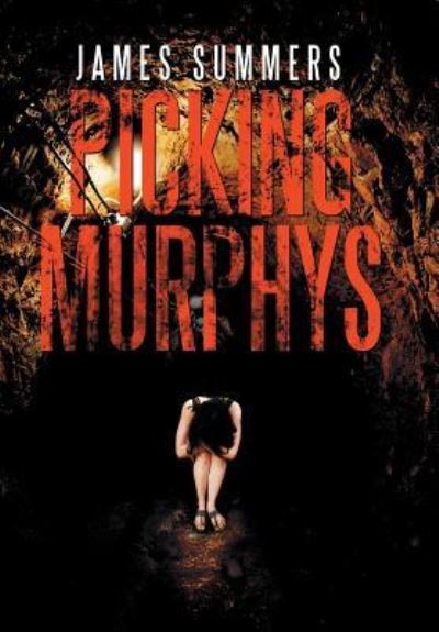 Cover for James Summers · Picking Murphys (Hardcover Book) (2016)