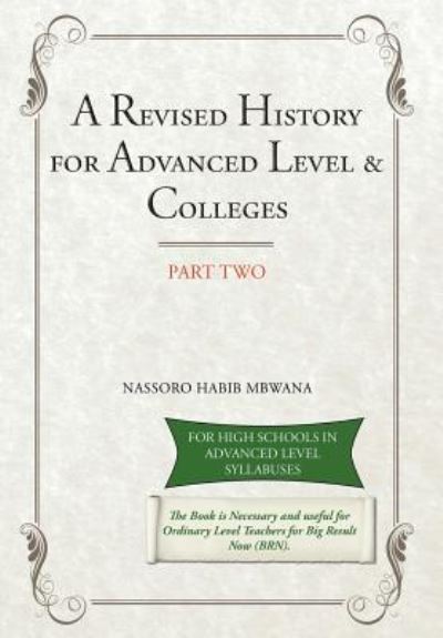 Cover for Nassoro Habib Mbwana · A Revised History for Advanced Level &amp; Colleges (Hardcover Book) (2017)