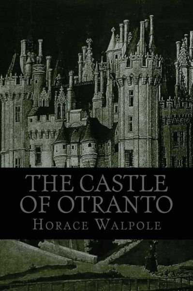 Cover for Horace Walpole · The Castle of Otranto (Paperback Book) (2015)