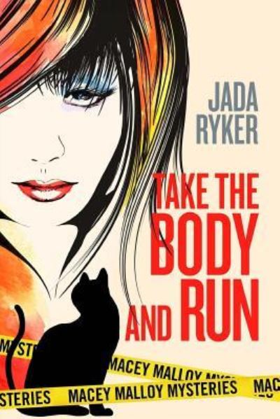 Cover for Jada Ryker · Take the Body and Run (Paperback Book) (2016)