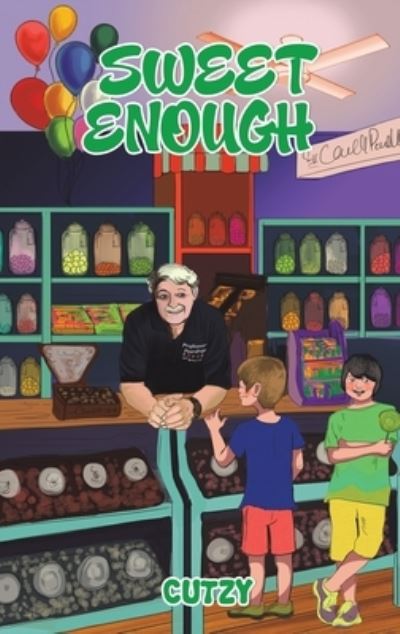 Sweet Enough - Cutzy . - Books - Austin Macauley Publishers - 9781528996617 - August 31, 2022