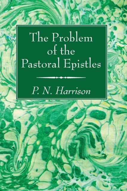 Cover for P N Harrison · The Problem of the Pastoral Epistles (Paperback Book) (2016)