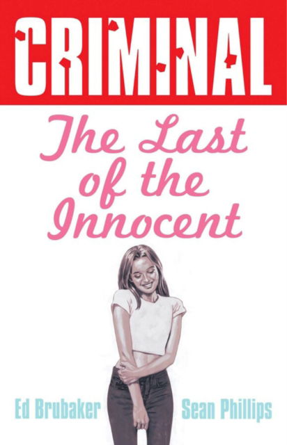 Cover for Ed Brubaker · Criminal Volume 6: Last of the Innocent (Paperback Book) [New edition] (2025)