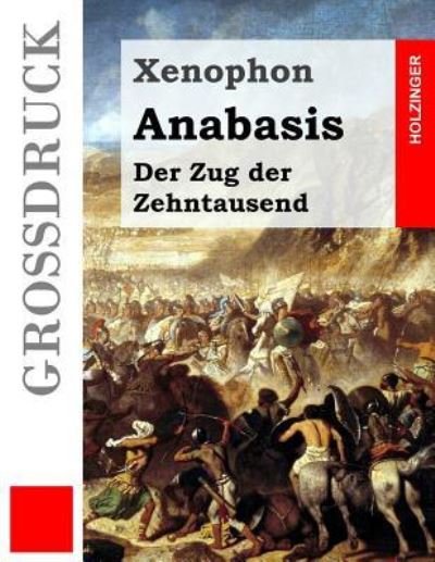Cover for Xenophon · Anabasis (Grossdruck) (Paperback Bog) (2016)