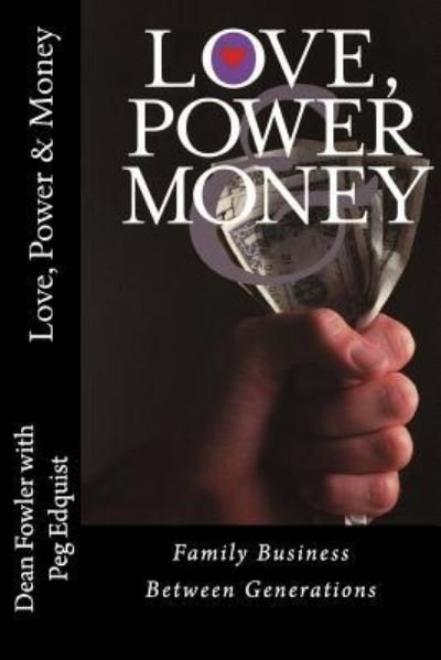 Cover for Peg Masterson Edquist · Love, Power and Money (Paperback Book) (2017)