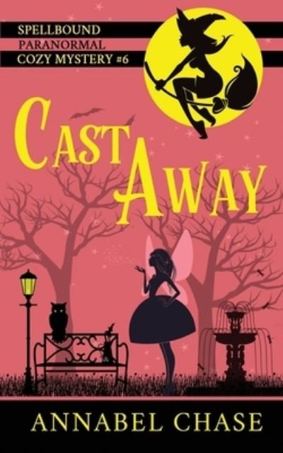 Cover for Annabel Chase · Cast Away (Paperback Book) (2017)