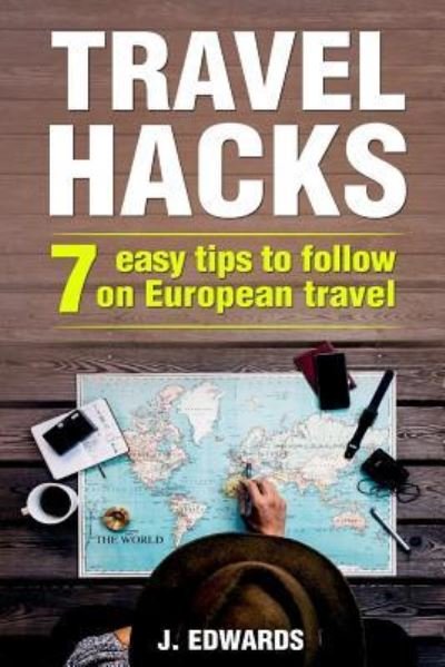 Cover for J Edwards · Travel Hacks (Paperback Bog) (2017)