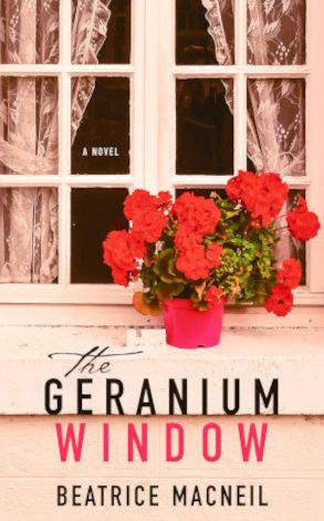 Cover for Beatrice MacNeil · Geranium Window (Book) (2016)