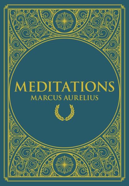 Cover for Marcus Aurelius · Meditations - Timeless Classics (Gebundenes Buch) (2024)