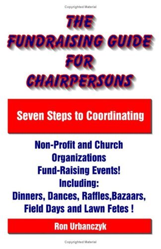 Cover for Ron Urbanczyk · The Fundraising Guide for Chairpersons: Seven Steps to Coordinating Non-profit and Church Organizations Fund-raising Events (Paperback Book) (2001)