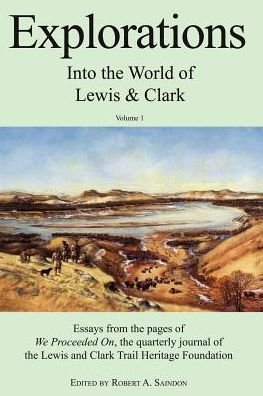 Cover for Robert a Saindon · Explorations into the World of Lewis and Clark V-1 of 3 (Pocketbok) (2003)
