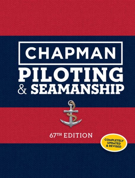 Cover for Chapman · Chapman Piloting &amp; Seamanship 67th Edition (Hardcover Book) [67 Revised edition] (2013)