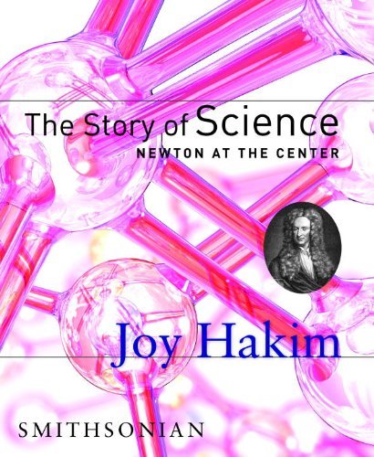 Cover for Joy Hakim · The Story of Science: Newton at the Center: Newton at the Center - The Story of Science (Inbunden Bok) (2005)