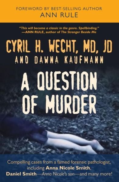 Cover for Cyril H. Wecht · A Question of Murder (Inbunden Bok) (2008)