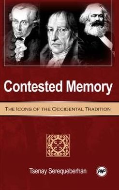 Cover for Tsenay Serequeberhan · Contested Memory: The Icons of the Occidental Tradition (Paperback Bog) (2007)