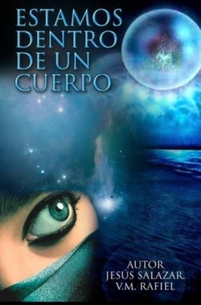 Cover for V M Rafiel · Estamos Dentro de Un Cuerpo (Paperback Book) (2018)