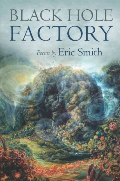 Cover for J. Eric Smith · Black hole factory (Book) [First edition. edition] (2018)