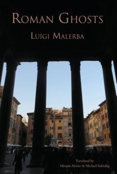 Cover for Luigi Malerba · Roman Ghosts (Gebundenes Buch) (2017)