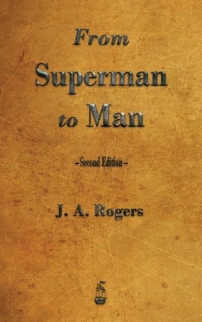 Cover for J a Rogers · From Superman to Man (Hardcover Book) (2015)