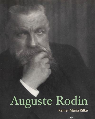 Cover for Rainer Maria Rilke · Auguste Rodin (Paperback Book) (2018)