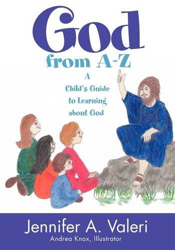 Cover for Jennifer Valeri · God from A-z: a Child's Guide to Learning About God (Paperback Book) (2009)