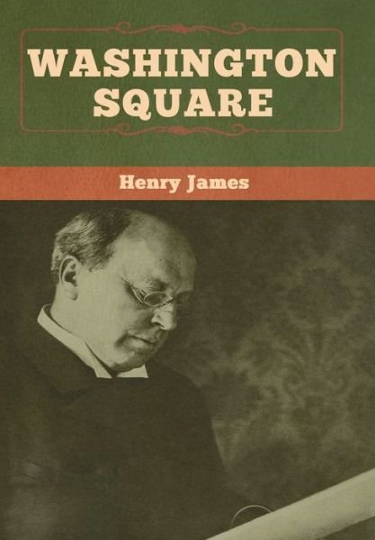 Cover for Henry James · Washington Square (Hardcover Book) (2020)