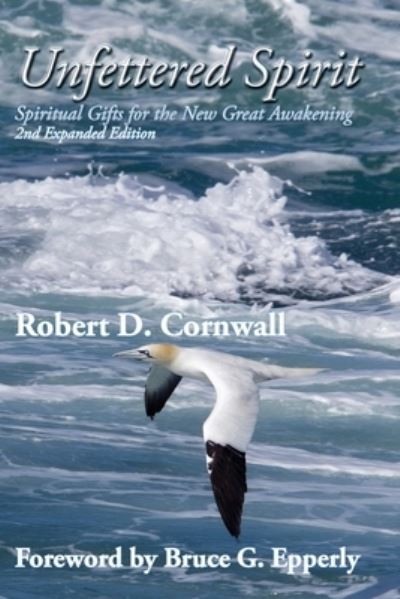 Cover for Robert D Cornwall · Unfettered Spirit (Paperback Book) (2021)