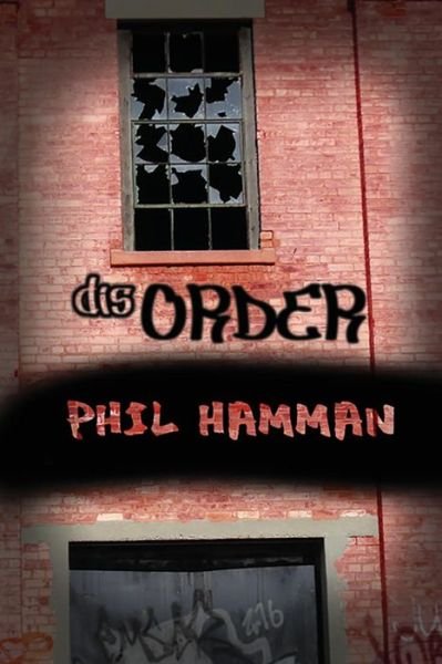Cover for Phil Hamman · Disorder (Paperback Book) (2014)