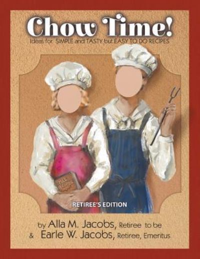 Cover for Alla Jacobs · Chow Time! (Paperback Book) (2016)