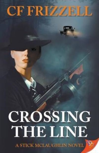 Cover for Cf Frizzell · Crossing the Line (Paperback Book) (2018)