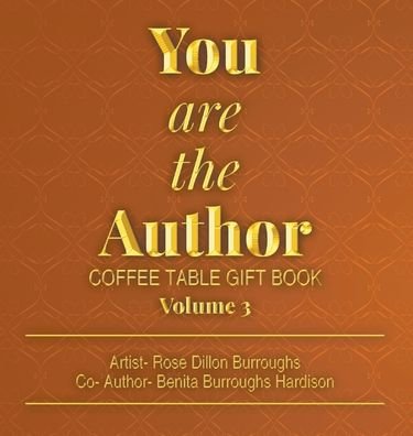 Cover for Rose Dillon Burroughs · You are the Author (Hardcover Book) (2022)