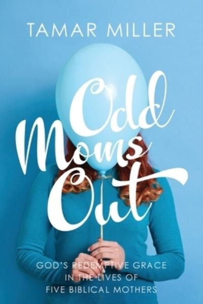 Cover for Tamar Miller · Odd Mums Out (Book) (2022)