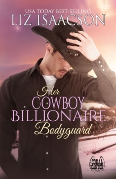 Cover for Liz Isaacson · Her Cowboy Billionaire Bodyguard (Buch) (2023)