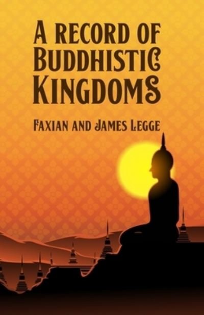 Cover for Fa-Hsien · A Record of Buddhistic Kingdoms (Pocketbok) (2021)