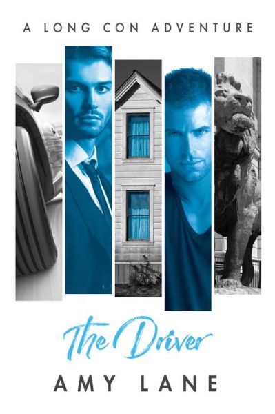 Cover for Amy Lane · The Driver - The Long Con (Taschenbuch) [New edition,New edition] (2022)