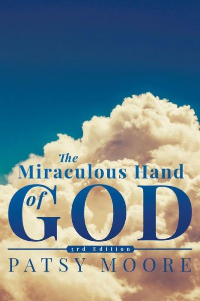 Cover for Patsy Moore · Miraculous Hand of God (Paperback Book) (2018)