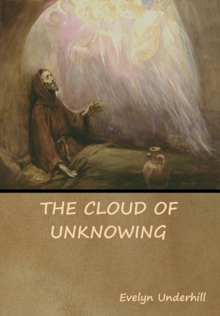 The Cloud of Unknowing - Anonymous - Książki - Indoeuropeanpublishing.com - 9781644391617 - 4 maja 2019