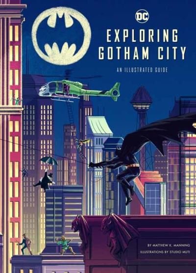 Cover for Matthew K. Manning · Exploring Gotham City: An Illustrated Guide - Exploring (Innbunden bok) (2021)