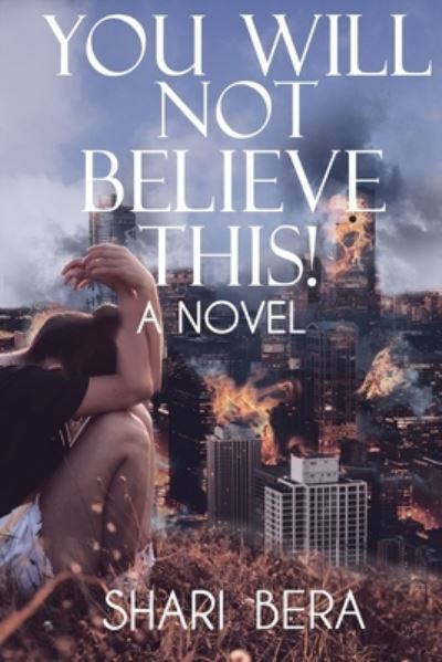 Cover for Shari Bera · You Will Not Believe This! (Pocketbok) (2020)