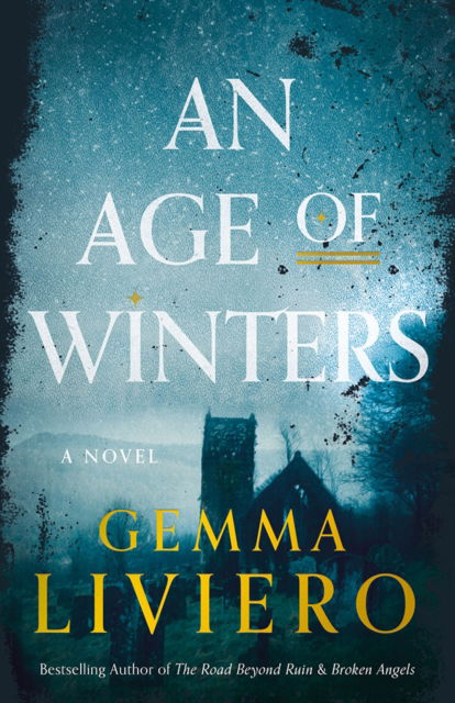 Gemma Liviero · An Age of Winters: A Novel (Paperback Book) (2024)